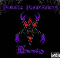 Demonic Possessions : Demonology